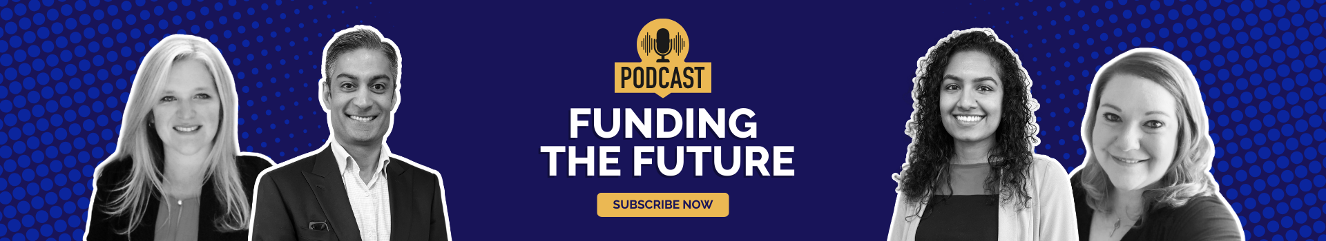 funding-the-future-podcast-raj-acharya-alisha-hameed-sherri-vanderleeuw-allison-daines-allen